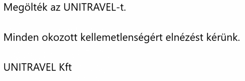 A Unitravel utazási iroda szerint a 40 évnyi működés után bekövetkezett csőd hátterében az áll, hogy veszteséges külföldi vállalatok fenyegették meg a fennmaradásukat.